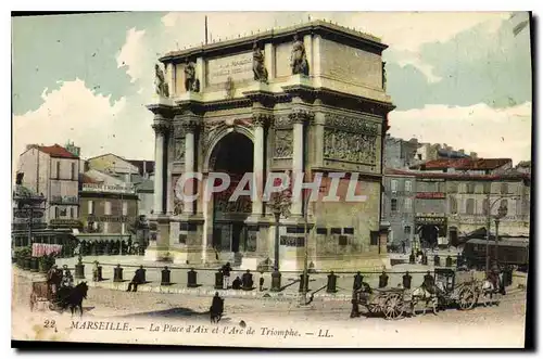 Ansichtskarte AK Marseille La Place d'Aix l'Arc de Triomphe