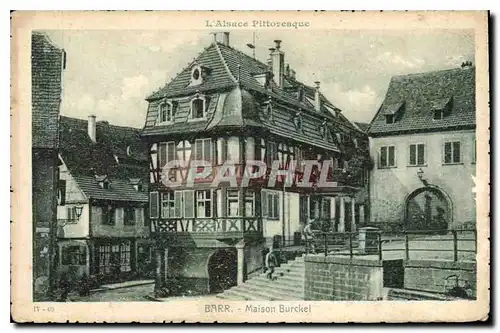 Cartes postales L'Alsace Pittoresque Barr Maison Burckel