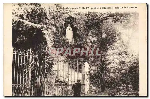 Cartes postales L'Abbaye de N D d'Aiguebelle Drome Grotte de Lourdes