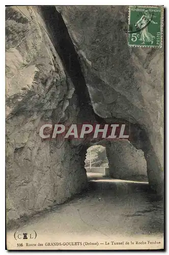 Ansichtskarte AK Route des Grands Goulets Drome Le Tunnel de la Roche Fendue