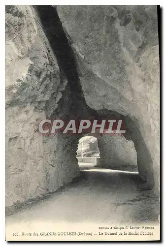 Ansichtskarte AK Route des Grands Goulets Drome Le Tunnel de la Roche Fendue