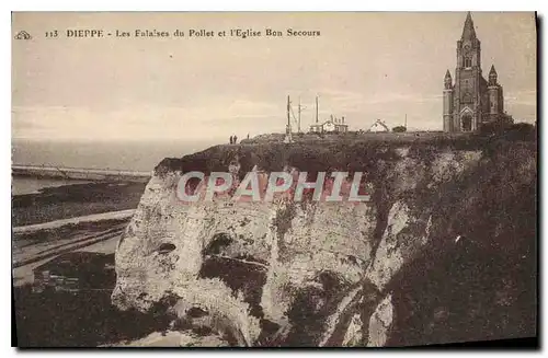 Cartes postales Dieppe Les Falaises du Pollet et l'Eglise Bon Secours