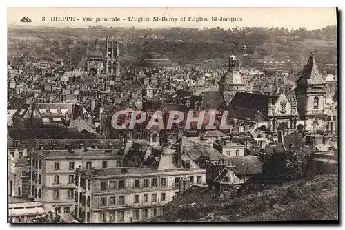 Cartes postales Dieppe Vue Generale l'Eglise St Remy et l'Eglise St Jacques