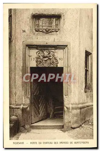 Ansichtskarte AK Riquewihr Porte du Chateau des Princes de Wurtemberg