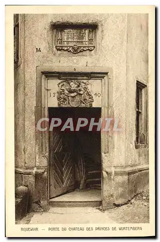 Cartes postales Riquewihr Porte du Chateau des Princes de Wurtemberg