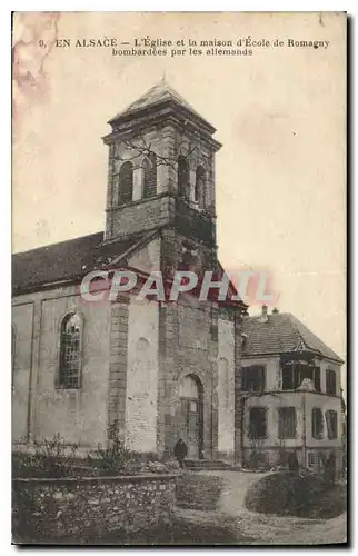 Ansichtskarte AK En Alsace L'Eglise et la Maison d'Ecole de Romagny Bombardees Par les Allemands