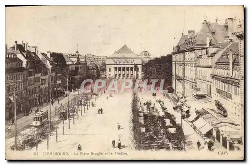 Ansichtskarte AK Strasbourg La Place Broglie et le Theatre