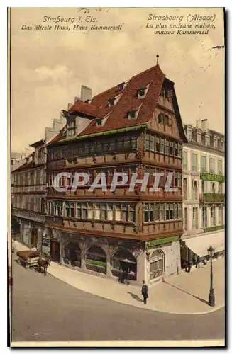 Ansichtskarte AK Strasbourg Alsace La plus ancienne mason maison Kammersell