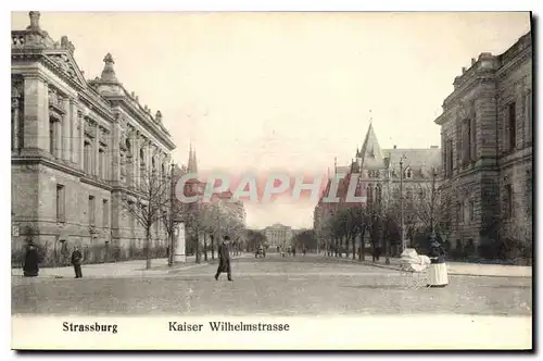 Cartes postales Strassburg Kaiser Wilhelmstrasse