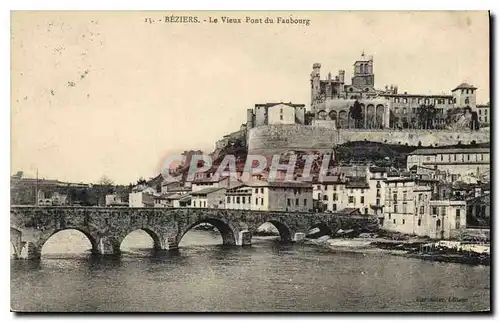 Cartes postales Beziers Le Vieux Pont du Faubourg