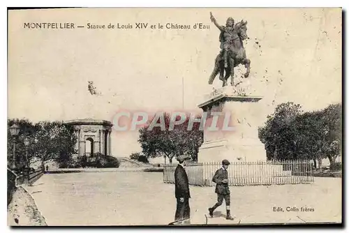 Ansichtskarte AK Montpellier Statue de Louis XIV et le Chateau d'Eau