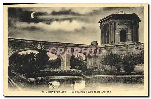 Cartes postales Montpellier Le Chateau d'Eau et les Arceaux