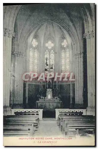 Cartes postales Institution Notre Dame Montpellier La Chapelle