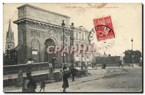 Cartes postales Montpellier Arc de Triomphe et Sainte Anne