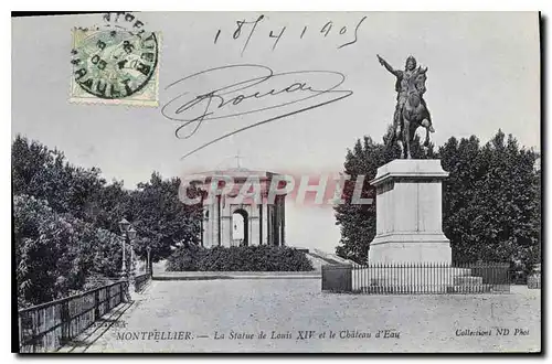 Cartes postales Montpellier Le Statue de Louis XIV et le Chateau d'Eau