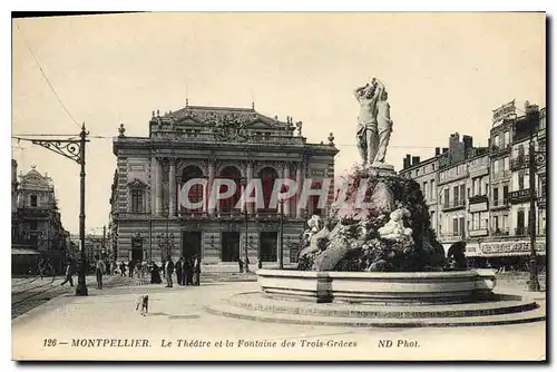 Cartes postales Montpellier Le Theatre et la Fontaine des Trois Graces