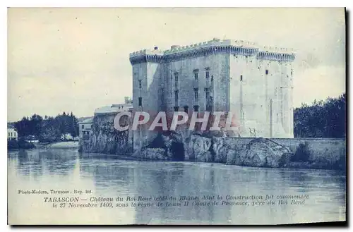 Cartes postales Tarascon Chateau du Roi Rone