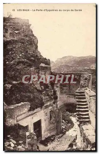 Ansichtskarte AK Les Baux La Porte d'Eyguires du corps de Garde