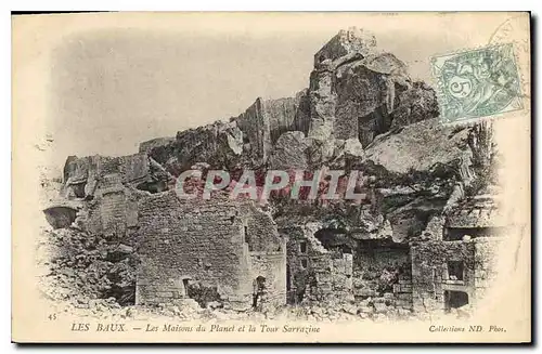 Ansichtskarte AK Les Baux Les Maisons du Planet et la Tour Sarrazine