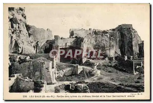 Ansichtskarte AK Les Baux B du R Partie des ruines du chateau feodal et la Tour Sarrazine X siecle