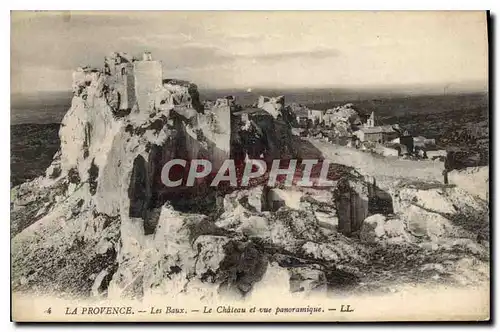 Ansichtskarte AK La provence Les Baux Le Chateau et vue panoramique