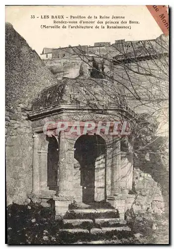 Cartes postales Les Baux Pavillon de la Reine Jeanne Rendez vous d'amour des princes des Baux