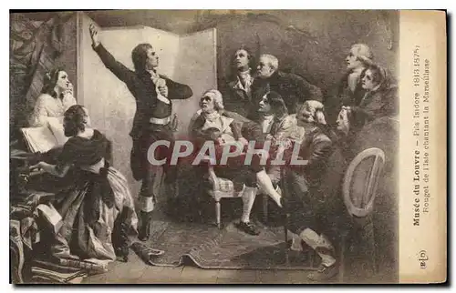 Cartes postales Musee du Louvre Pils Isidore 1813 1875 Rouget de l'Isle chantant la Marseillaise