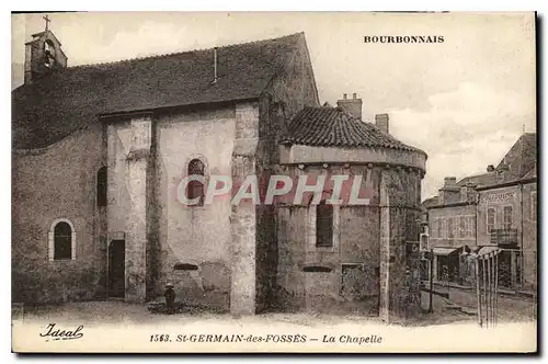 Cartes postales Bourbonnais St Germain des Fosses La Chapelle