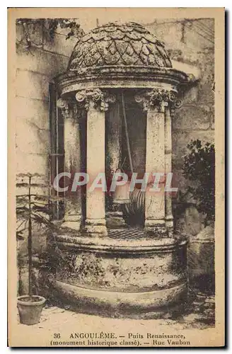 Cartes postales Angouleme Puits Renaissance monument historique classe Rue Vauban