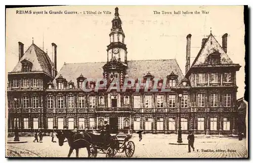 Ansichtskarte AK Reims avant la Grande Guerre L'Hotel de Ville