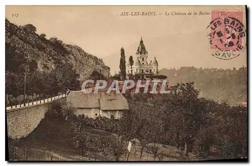 Ansichtskarte AK Aix les Bains Le Chateau de la Roche