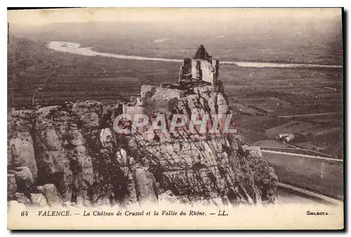 Ansichtskarte AK Valence La Chateau de Crussol et la Vallee du Rhone