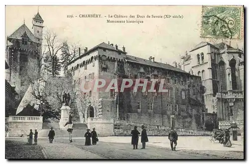 Ansichtskarte AK Chambery Le Chateau des Dues de Savoie (XIe siecle) Monument historique