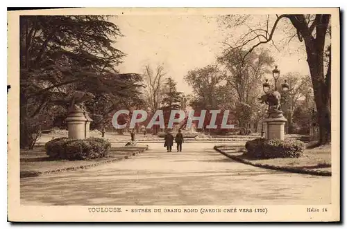 Cartes postales Toulouse Entree du Grand Rond (Jardin Cree Vers 1750)