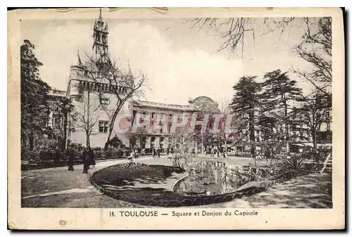 Cartes postales Toulouse Square et Donjon du Capitole