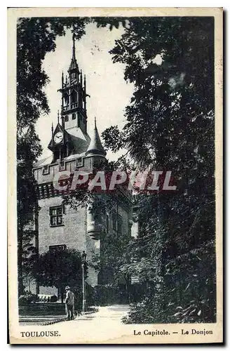 Cartes postales Toulouse Capitole le Donjon