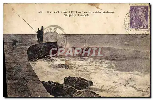 Cartes postales Palavas les Flots Les intrepides pecheurs malgre la Tempete