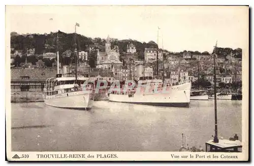 Cartes postales Trouville Reine des Plages Vue sur le Port et les Coteaux