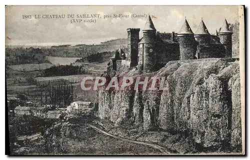 Ansichtskarte AK Le Chateau du Saillant pres St Flour (Cantal) (XVIe siecle)