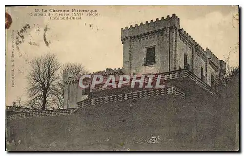 Cartes postales La Charente Pittoresque Chateau de Fleurac (XVIe Siecle) Cote Sud Ouest
