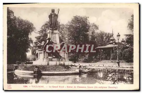 Cartes postales Toulouse Le Grand Rond Statue de Clemence Izaure (du sculpteur Ducuing)