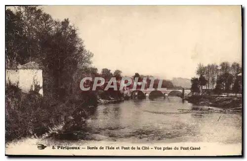 Ansichtskarte AK Perigueux Bords de l'Isle et Pont de la Cite Vue prise du Pont Casse