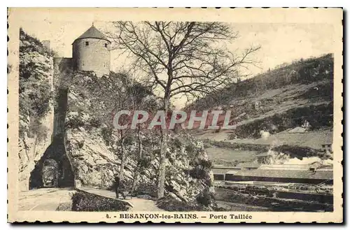 Ansichtskarte AK Besancon les Bains Porte Taillee