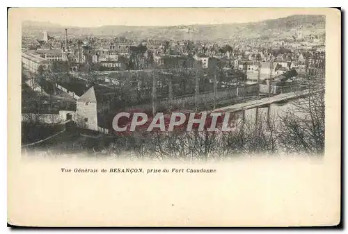 Cartes postales Besancon Vue generale prise du Fort Chaudanne