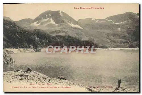 Cartes postales Les Hautes Pyrenees Le Lac Bleu (Massif du Pic du Midi) entre Bagneres et Baregne