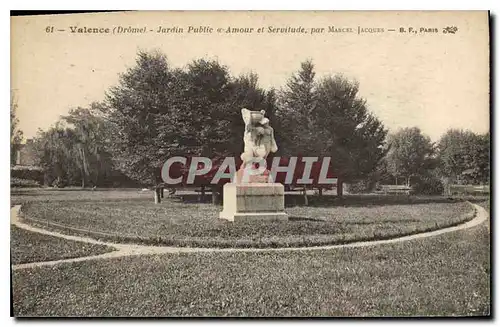 Cartes postales Valence (Drome) Jardin Publique Amour et Servitude par Marcel Jacques