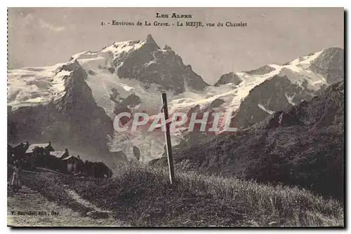 Ansichtskarte AK Les Alpes Environs de la Grave La Meije vue du Chazelet