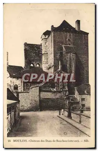 Cartes postales Moulins Chateau des Dues de Bourbon (Cote est)