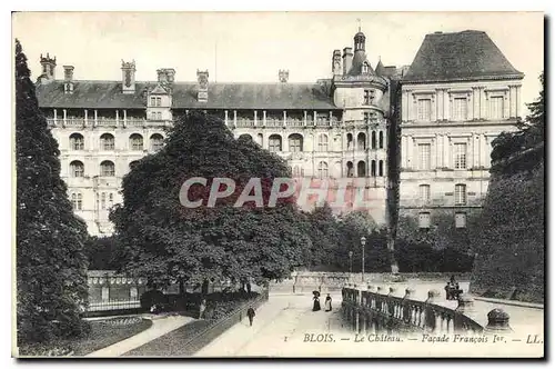 Ansichtskarte AK Blois Le Chateau Facade Francois Ier