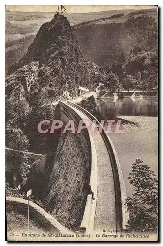 Cartes postales Environs de St Etiennne (Loire) Le Barrage de Rochetaillee